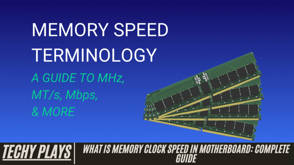 What Is Memory Clock Speed In Motherboard: Complete Guide